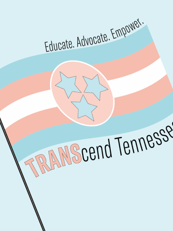 TRANScend Tennessee. educate. advocate. empower.