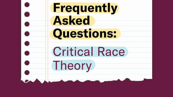 Frequently Asked Questions: Critical Race Theory