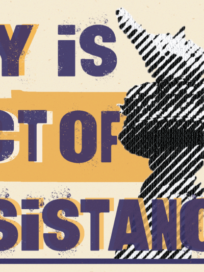 Joy is an act of resistance. Toi