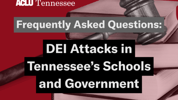 banner for FAQ on DEI attacks in Tennessee's School and Government
