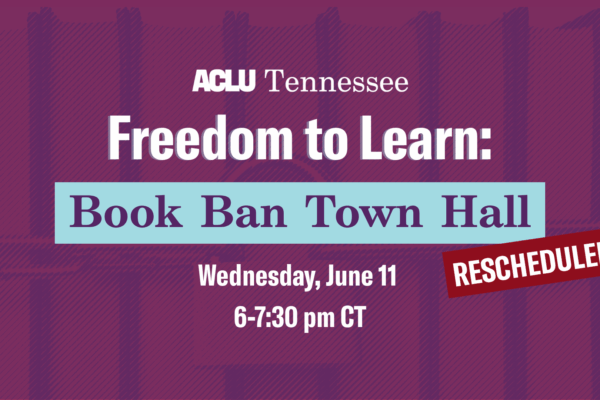 Rescheduled Freedom to Learn: Book Ban Town Hall - Wednesday, June 11, 6 pm