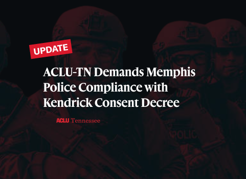 A news graphic with bold white text on a dark, blurred background of tactical personnel. The text reads: "UPDATE: ACLU-TN Demands Memphis Police Compliance with Kendrick Consent Decree During National Guard Deployment." The red ACLU Tennessee logo is at the bottom.